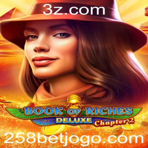 Explorando o Fascinante Mundo de Book of Riches Deluxe Chapter 2 com 258bet